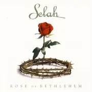 CD - Selah - Rose Of Bethlehem