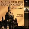CD - Güttler / Selbig / Virtuosi Saxoniae - Musik für die Frauenkirche