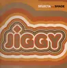 12'' - Selecta - Jiggy