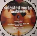 12'' - Selected Works - Weekender