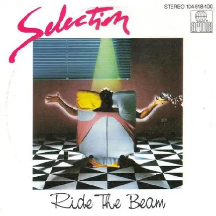 Selection - Ride The Beam
