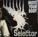 12inch Vinyl Single - Selector - Move Your Body