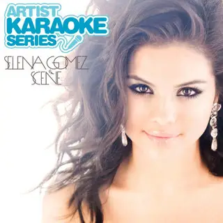 Selena Gomez & The Scene - Artist Karaoke Series: Selena Gomez & The Scene