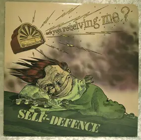 Self Defence - Are You Receiving Me?