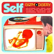 Self - Gizmodgery