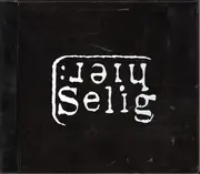 CD - Selig - Hier: