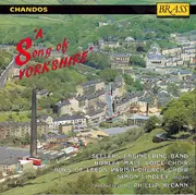 CD - Sellers Engineering Band , The Honley Male Voice Choir , Leeds Parish Church Choir , Simon Lindley - A Song Of Yorkshire