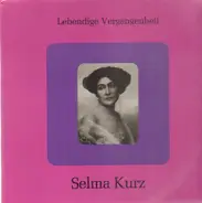 Selma Kurz - Selma Kurz
