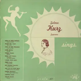 Selma Kurz - Selma Kurz Sings