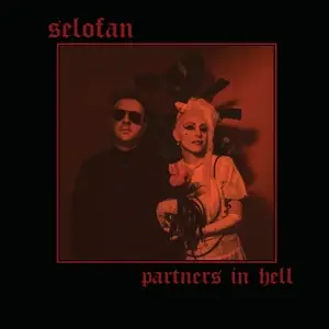 Selofan - Partners In Hell