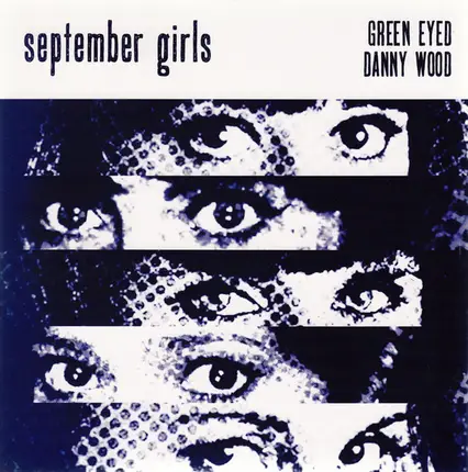 September Girls - Green Eyed / Danny Wood