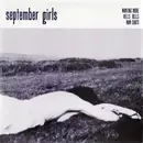 7inch Vinyl Single - September Girls - Wanting More - EP/ Ltd ed/ Clear vinyl/ Numbered