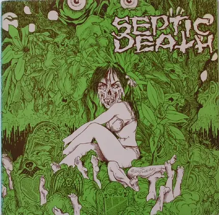 Septic Death - Need So Much Attention... Acceptance Of Whom