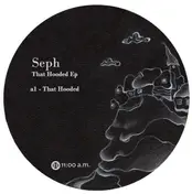 SEPH - That Hooded EP