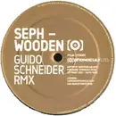 12'' - Seph - Wooden (Guido Schneider Rmx)