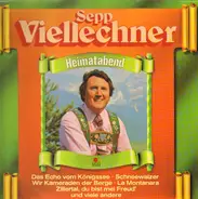 Sepp Viellechner - Heimatabend