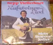 Sepp Viellechner - Kufsteiner Lied
