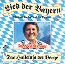 7inch Vinyl Single - Sepp Viellechner - Lied Der Bayern (Gott Mit Dir, Du Land Der Bayern)