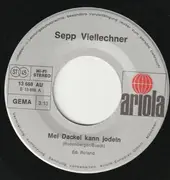 7inch Vinyl Single - Sepp Viellechner - Mei' Dackel Kann Jodeln