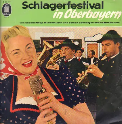 Sepp Wurzelhuber - Schlagerfestival in Oberbayern