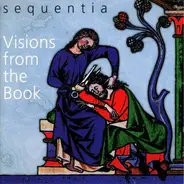 Sequentia - Visions from the Book