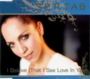 CD Single - Sertab Erener - I Believe (That I See Love In You)
