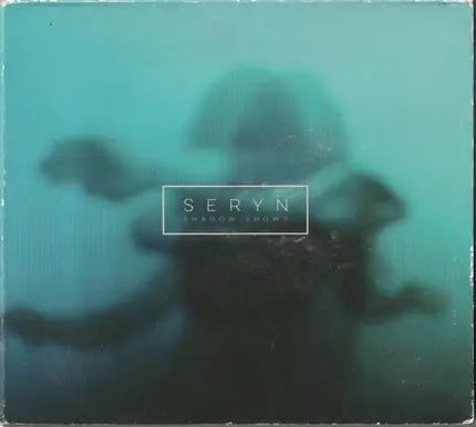 Seryn - Shadow Shows