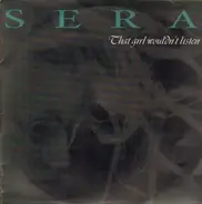 Sera - That Girl Wouldn't Listen