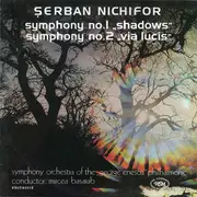 LP - Șerban Nichifor - Symphony No.1 'Shadows' / Symphony No.2 'Via Lucis'