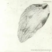 12inch Vinyl Single - Serena Butler - We Want Neither Clean Hands Nor Beautiful Souls - EP