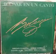 Serenata Guayanesa , Gustavo E. Rodriguez , Antonio Lauro , Jesus Rafael Soto , Hernán Gamboa - Bolivar En Un Canto Vol. 2