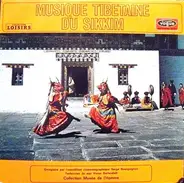 Serge Bourguignon - Musique Tibétaine Du Sikkim = Tibetan Music Of Sikkim