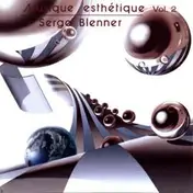 Serge Blenner - Musique Esthétique Vol. 2