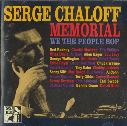 Serge Chaloff - Memorial - We The People Bop