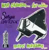 7inch Vinyl Single - Serge Davignac - Une Chanson... Fait Oublier