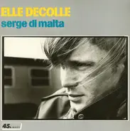 Serge Di Malta - Elle Décolle