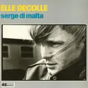 12inch Vinyl Single - Serge Di Malta - Elle Décolle