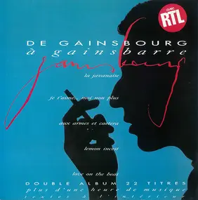 Serge Gainsbourg - De Gainsbourg À Gainsbarre