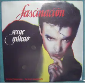 Serge Guirao - Fascinacion (De Amor)