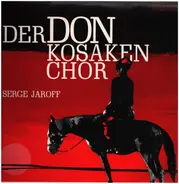 Serge Jaroff - Der Don Kosaken Chor