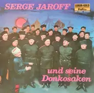Serge Jaroff - Serge Jaroff Und Seine Donkosaken