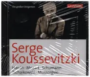 Serge Koussevitzki / Haydn / Mozart a.o. - Die Großen Dirigenten