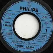 7inch Vinyl Single - Serge Lama - Superman