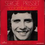 Serge Prisset - Colombe Ivre