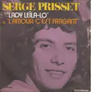 7inch Vinyl Single - Serge Prisset - Lady Leïla-Lo / L'Amour C'Est Fatigant