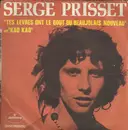 7inch Vinyl Single - Serge Prisset - Tes Lèvres Ont Le Goût Du Beaujolais Nouveau / Kao Kao