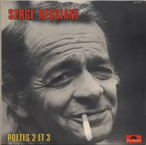 Serge Reggiani - Poètes 2 Et 3