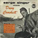7inch Vinyl Single - Serge Singer - Chante Davy Crockett - EP, Mono
