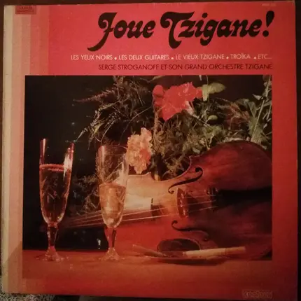 Serge Stroganoff Et Son Grand Orchestre Tzigane - Joue Tzigane