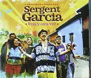CD - Sergent Garcia - Una Y Otra Vez - Digipak